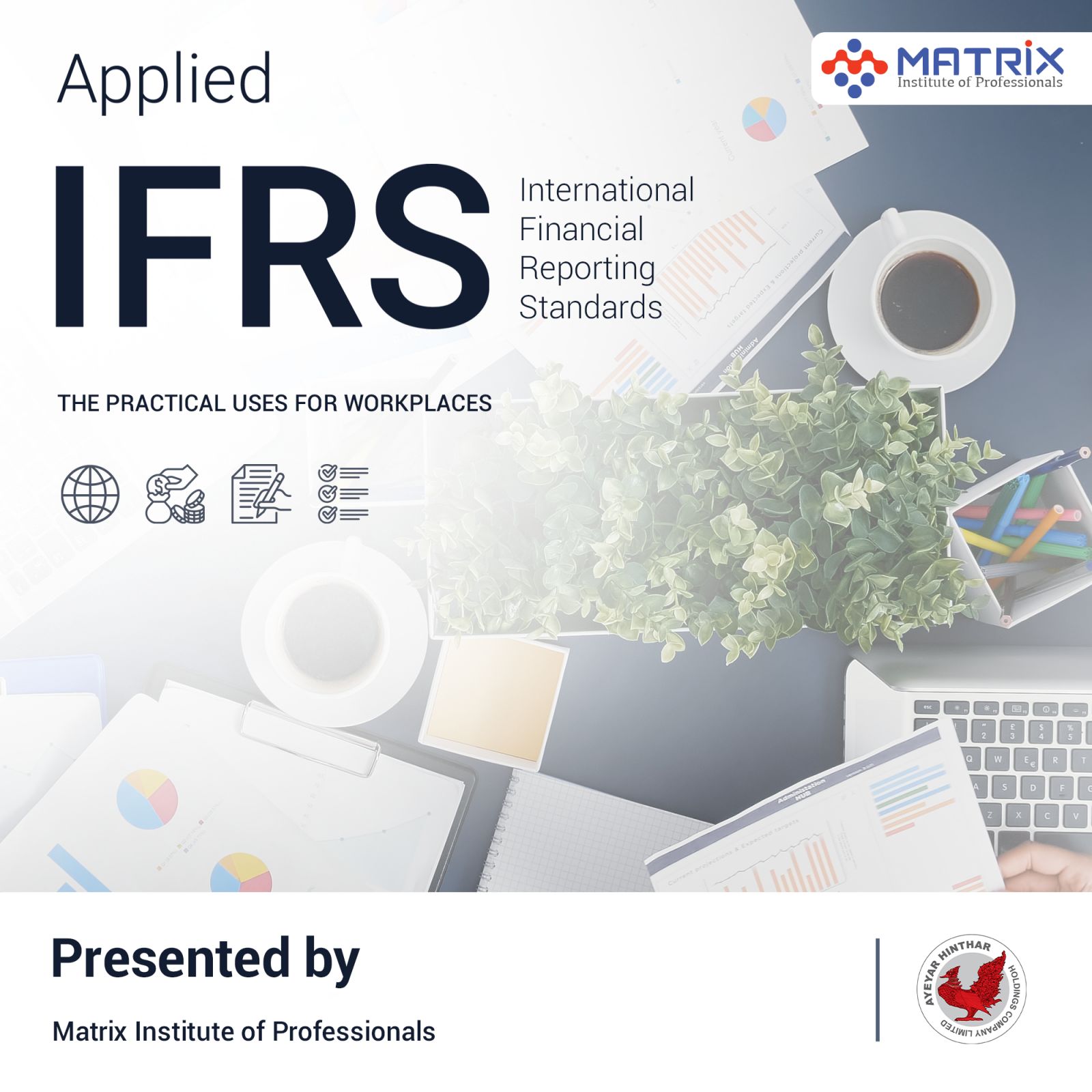 Applied IFRS Training : Ayeyar Hninthar Holdings Company Limited