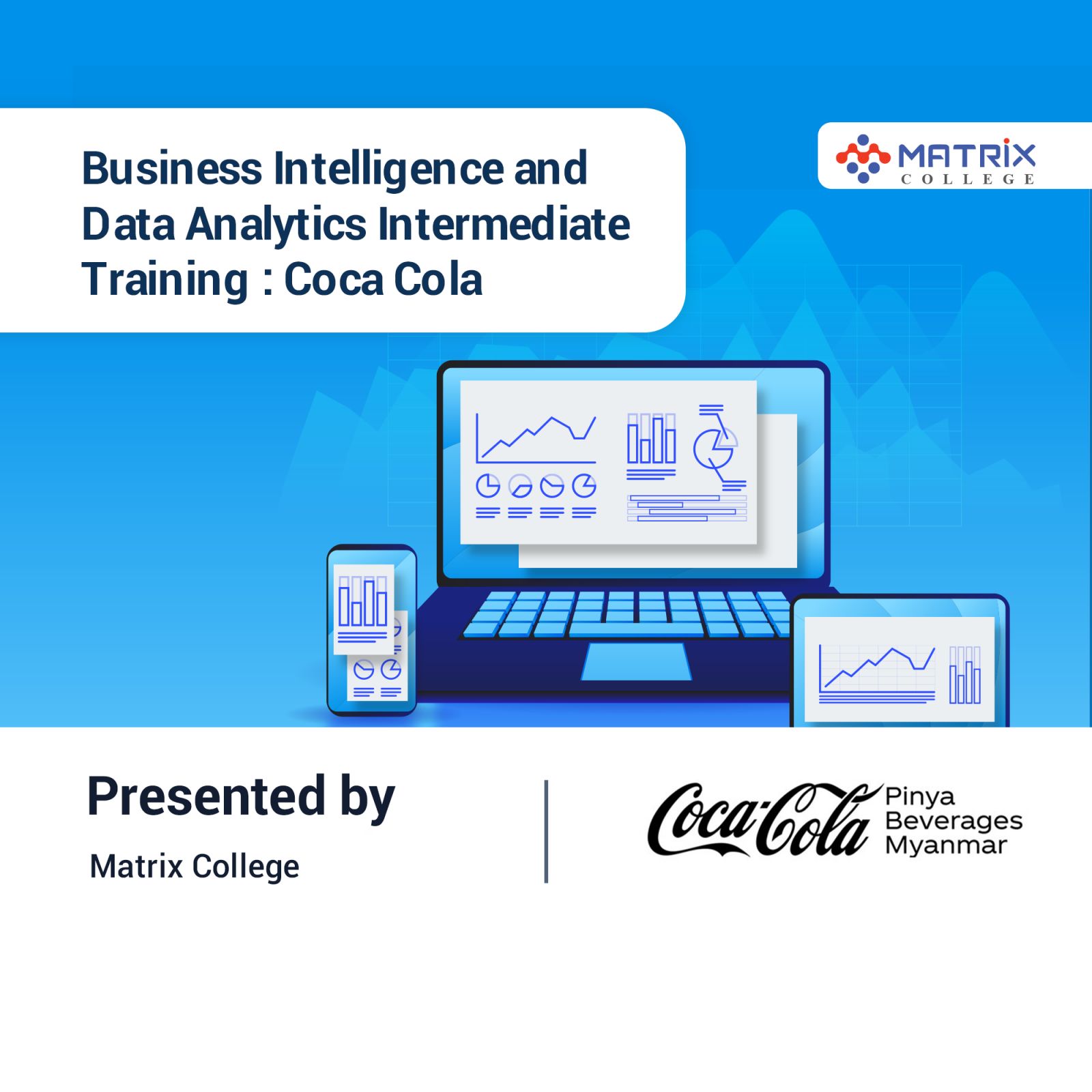 Business Intelligence and Data Analytics Intermediate (Coca Cola)