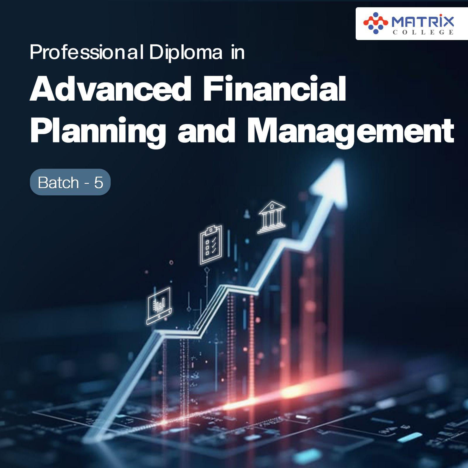 Diploma In Advance Financial Planning Managment Batch-5