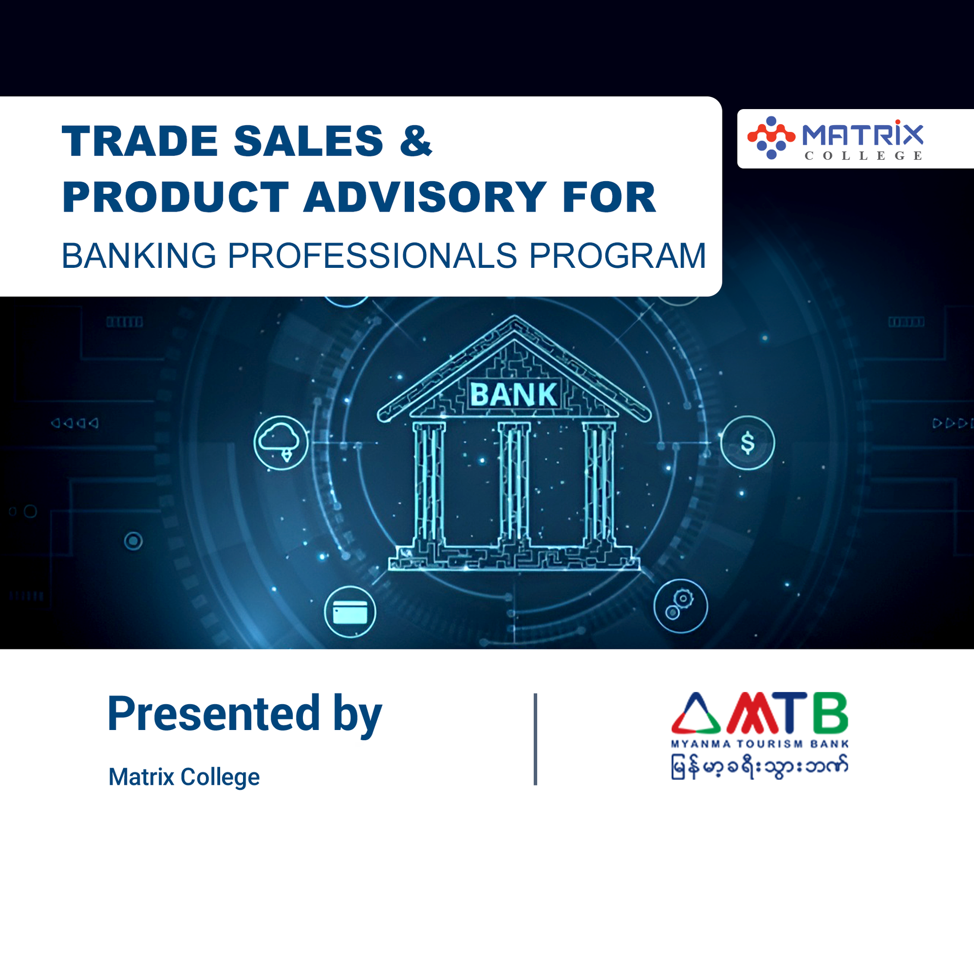 Trade Sales &amp; Product Advisory for Banking Professionals Program : MTB Bank